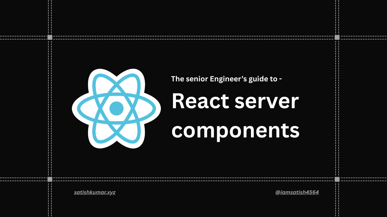 The Senior Engineer Guide to React Server Components